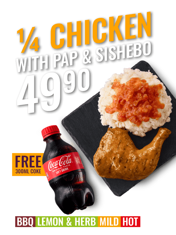 ¼ Chicken with Pap & Sishebo and FREE 300ml Coke